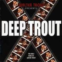 15 Deep Trout